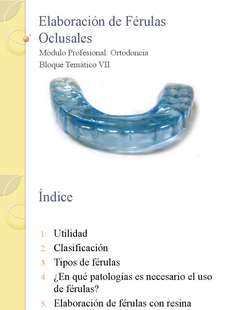 FÉRULA DE DESCARGA - Clinica Dental Fabián López