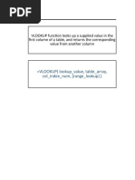 Vlookup: VLOOKUP (Lookup - Value, Table - Array, Col - Index - Num, (Range - Lookup) )