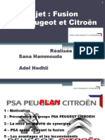 Sujet: Fusion PSA Peugeot Et Citroën: Réalisée Par: Sana Hammouda Adel Hedhli