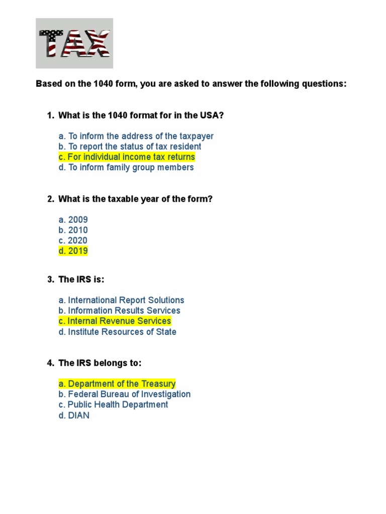 Based On The 1040 Form, You Are Asked To Answer The Following Questions ...