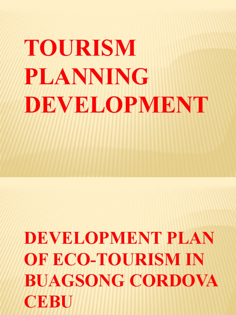 Tourism Planning Development | PDF | Resort | Tourism