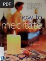 How To Meditate. An Illustrated Guide To Calming The Mind and Relaxing The Body PDF