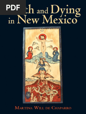 Death And Dying In New Mexico By Martina Will De Chapar Pdf New Spain Mexico