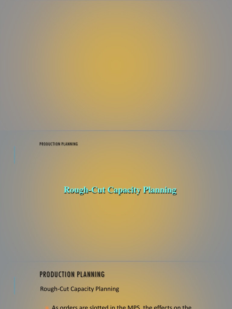 Rough-Cut Capacity Planning Overview | PDF | Inventory | Industries