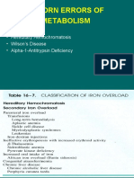 Inborn Errors of Metabolism: - Hereditary Hemochromatosis - Wilson's Disease - Alpha-1-Antitrypsin Deficiency