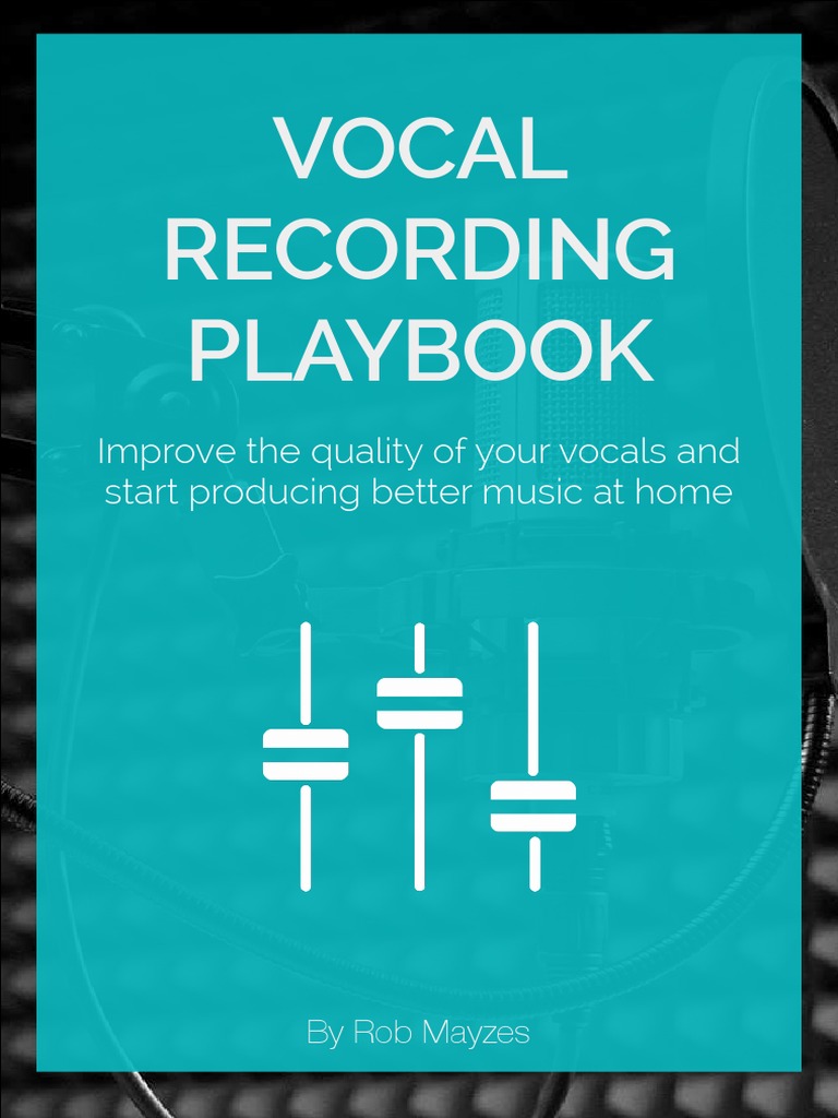 A Guide to Recording Professional Sounding Vocals at Home Room