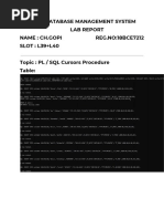 Database Management System Lab Report Name: CH - Gopi Reg - No:18Bce7212 SLOT: L39+L40 Topic: PL / SQL Cursors Procedure Table