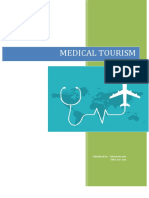 Medical Tourism: Submitted By:-Himanshu Jain MBA 3rd Sem