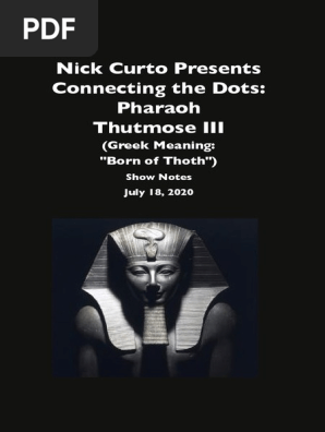 notes connecting the dots july podcast thutmose iii 05 04 20