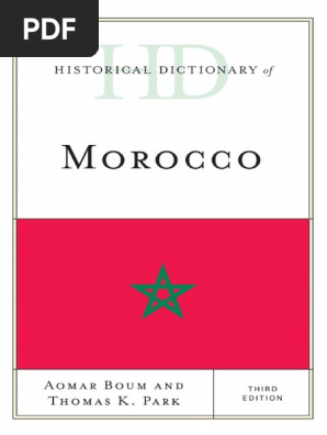 Historical Dictionary Of Morocco Aomar Boum Thomas K Park Pdf Morocco World Trade Organization