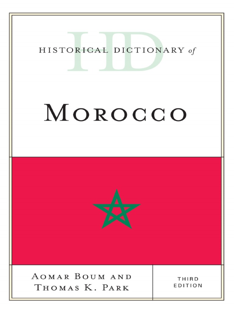 Historical Dictionary Of Morocco Aomar Boum Thomas K Park Morocco World Trade Organization