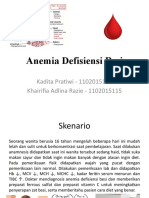 Anemia Defisiensi Besi: Kadita Pratiwi - 1102015109 Khairifia Adlina Razie - 1102015115