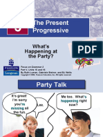 The Present Progressive: What's Happening at The Party?