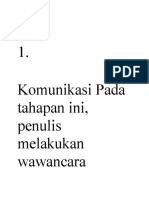 Komunikasi Pada Tahapan Ini, Penulis Melakukan Wawancara