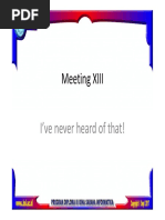 Meeting XIII: I've Never Heard of That!