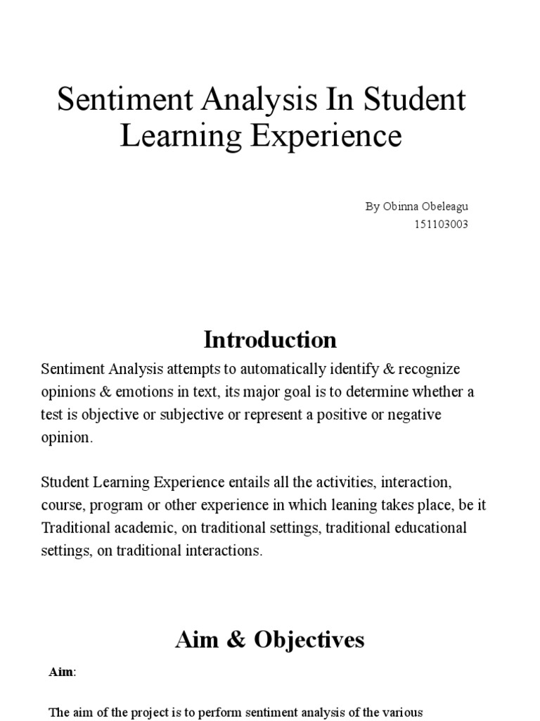 Sentiment Analysis in Student Learning Experience: by Obinna Obeleagu ...