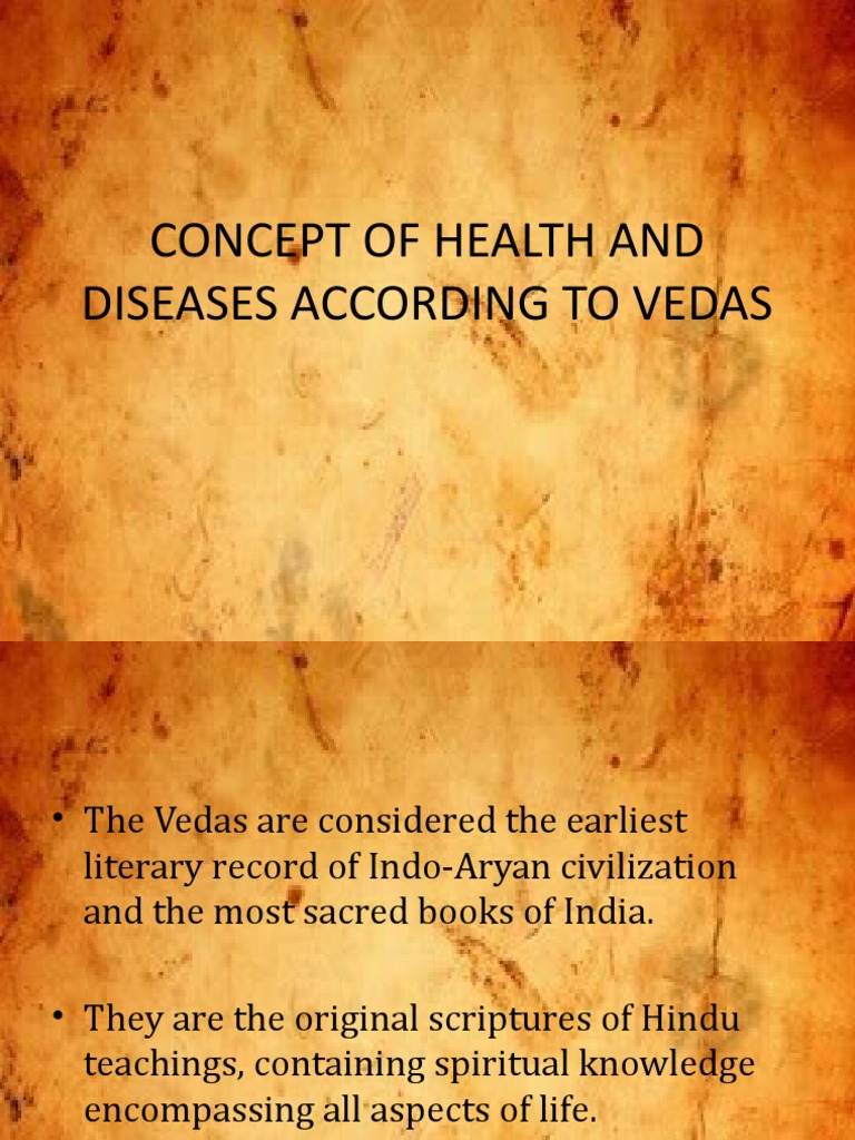 Concept Of Health And Diseases According To Vedas Vedas Indian
