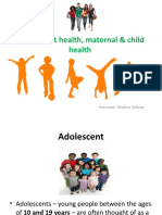Lecture 11, Adolescent Health, Maternal & Child Health