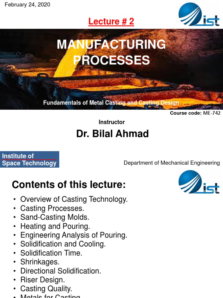 Lecture 2 - Manufacturing Processes - Fundamentals of Metal Casting and ...