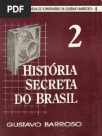História secreta do Brasil vol 2 - Gustavo Barroso