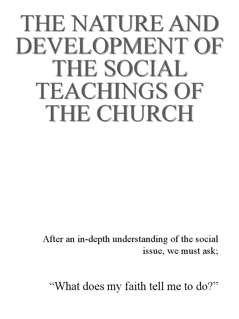 The Nature and Development of The Social Teachings of The Church | PDF ...