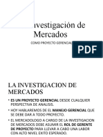 La Investigación de Mercados: Como Proyecto Gerencial