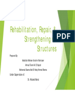 Rehabilitation, Repair, & Strengthening of Structures: Under Supervision Of: Dr. Khaled Morsi