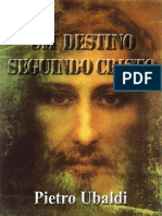 Um Destino Seguindo Cristo - Pietro Ubaldi