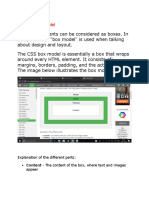 The CSS Box Model: Explanation of The Different Parts: Content - The Content of The Box, Where Text and Images Appear