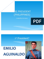 The President (Philippines) : Created By: Sir Francis