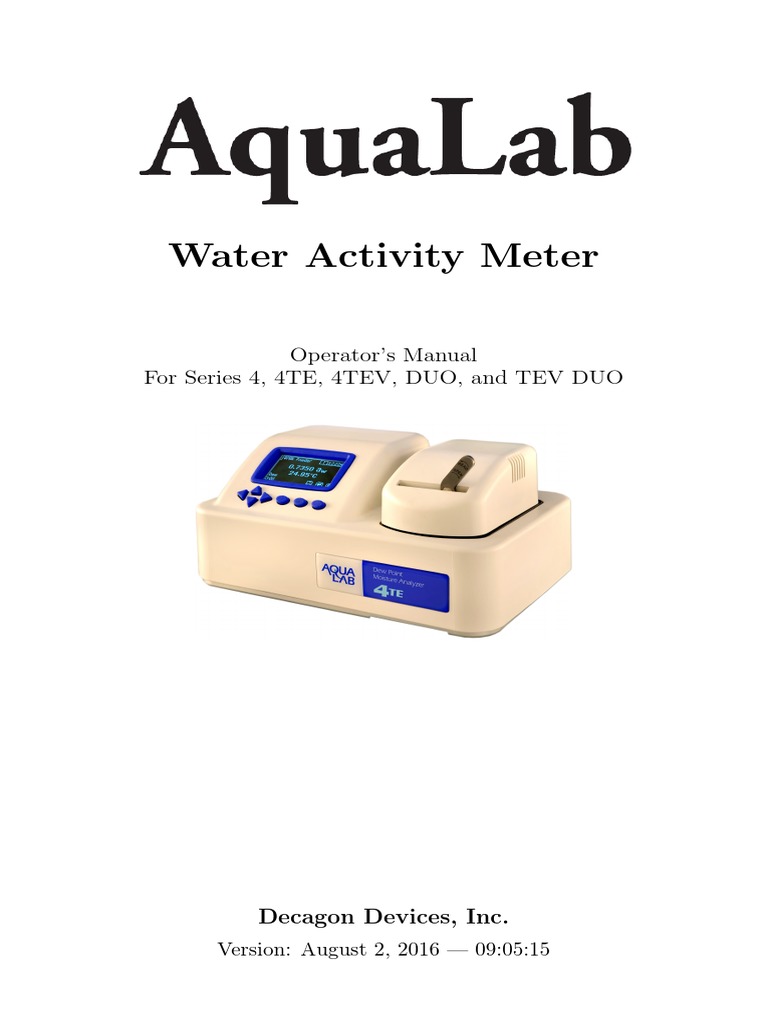 Water Activity Meter Operator's Manual For Series 4, 4TE, 4TEV, DUO