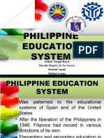 Philippine Education System: Arthur Joseph Reyes Harold Maurice R. de Torres Marlon Umali Roldan Laygo