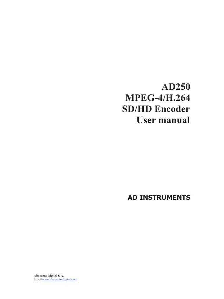AD250 MPEG-4/H.264 SD/HD Encoder User Manual | PDF | Port (Computer ...