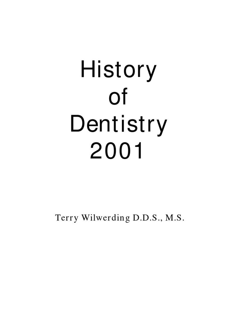 History of Dentistry Overview | PDF | Dentistry | Dentures
