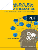 Lianghuo Fan - Investigating The Pedagogy of Mathematics - How Do Teachers Develop Their Knowledge - (2014, World Scientific Publishing Company) PDF