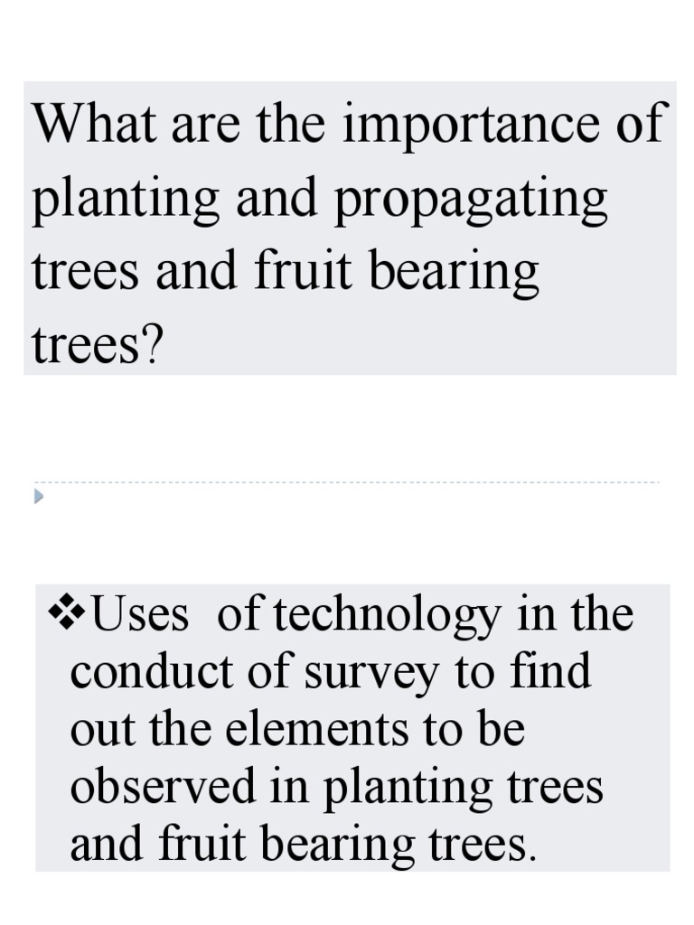 What are the importance of planting and propagating trees and fruit