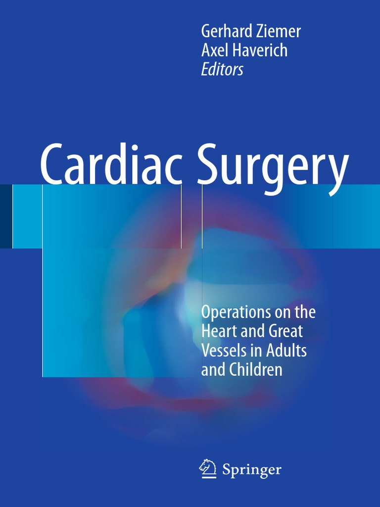Cardiac Surgery Operations On The Heart And Great Vessels In Adults And Children Pdf Congenital Heart Defect Cardiothoracic Surgery