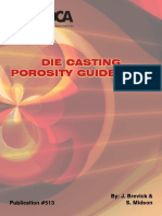 Die Casting Porosity Guidebook: By: J. Brevick & S. Midson Publication #513