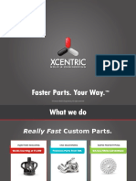 Faster Parts. Your Way.: © Xcentric Mold & Engineering. All Rights Reserved