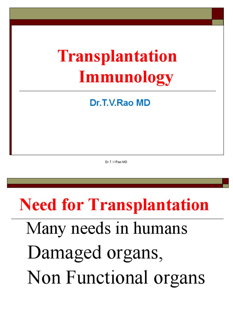 Transplantation Immunology: Dr.T.V.Rao MD | PDF | Transplant Rejection ...