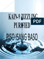 Kain-9 Zizzling Purified: Piso Isang Baso