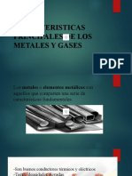 CARACTERISTICAS PRINCIPALES DE LOS METALES Y GASES