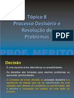 Tópico8-ProcessoDecisórioeResoluçãodeProblemas