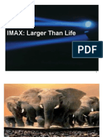 IMAX: Larger Than Life Experience