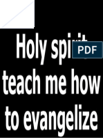 Holy Spirit Teach Me How To Evangelize