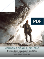 Memorias de Allá, Del Frio. Crónicas de Un Uruguayo en La Antártida