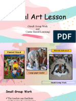 Visual Art Lesson: (Small Group Work and Center Based-Learning)