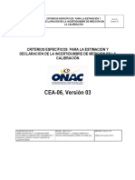 CEA-06, Versión 03 CRITERIOS ESPECÍFICOS PARA LA ESTIMACIÓN Y DECLARACIÓN DE LA INCERTIDUMBRE DE MEDICIÓN EN LA CALIBRACIÓN - PDF Descargar libre