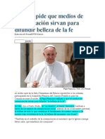El Papa pide que medios de comunicación difundan la belleza de la fe