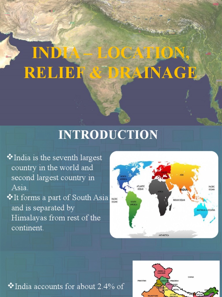 India: Location, Relief, and Drainage | PDF | Himalayas | Asia